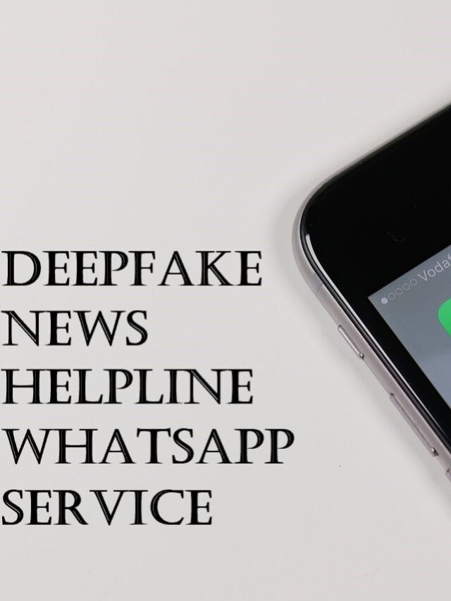 Deepfake News helpline WhatsApp service